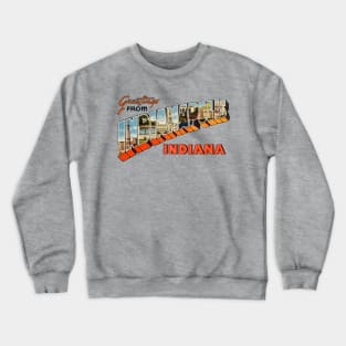 Greetings from Indianapolis Indiana Crewneck Sweatshirt